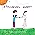 Friends are Friends