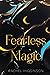 Fearless Magic: The Star-Crossed Series