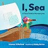 I, Sea: A Tale Told in Homonyms I, Sea: A Tale Told in Homonyms