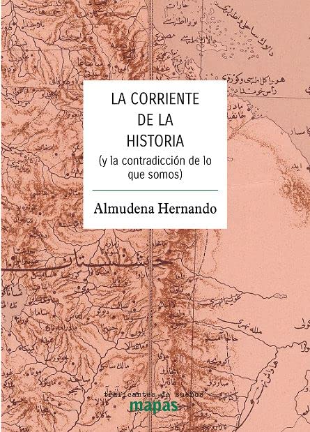 La corriente de la historia (y la contradicción de lo que somos)