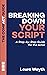 Breaking Down Your Script by Laura Wayth