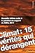 Climat : 15 vérités qui dér...