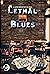 Lethal Blues by R. Weir