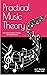 Practical Music Theory: New...