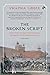 The Broken Script Delhi Under the East India Company and the Fall of the Mughal Dynasty, 1803-1857