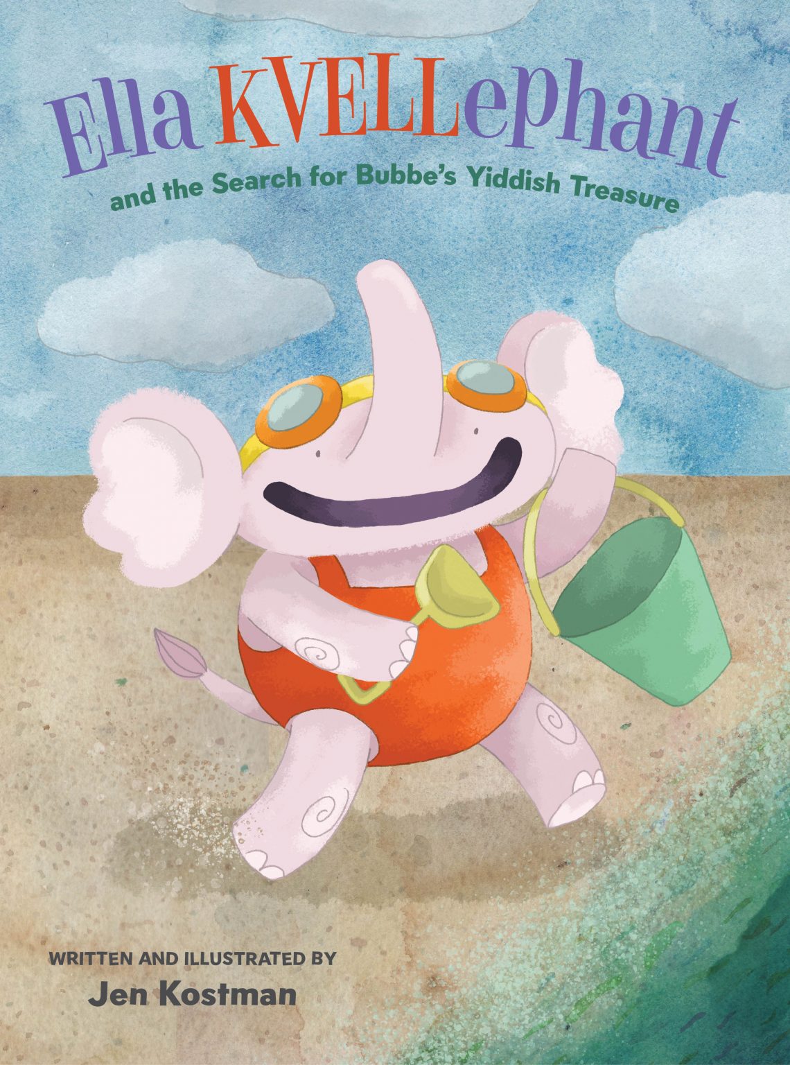 Ella KVELLephant and the Search for Bubbe’s Yiddish Treasure (Hardcover)