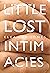 Little Lost Intimacies