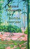 Het laatste voorjaar by Minke Douwesz