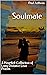 Soulmate: A Heartfelt Colle...