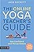 The Online Yoga Teacher's Guide by Jade Beckett