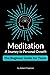 Meditation A Journey to Per...