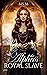 The Alpha's Royal Slave by Ms.M
