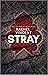 Stray (The Shifters Book 1)