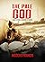 The Pale God: And other hor...