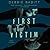 First Victim: A Novel of Suspense