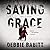 Saving Grace: A Novel of Suspense
