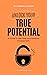 Unlocking Your Potential: A Guide To Self-Help And Personal Development