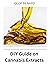 DIY Guide on Cannabis Extracts by Olof Benard