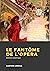 Le Fantôme de l'Opéra (French Edition)