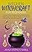 Kitchen Witchcraft For Beginners by Anna Stone Farrell
