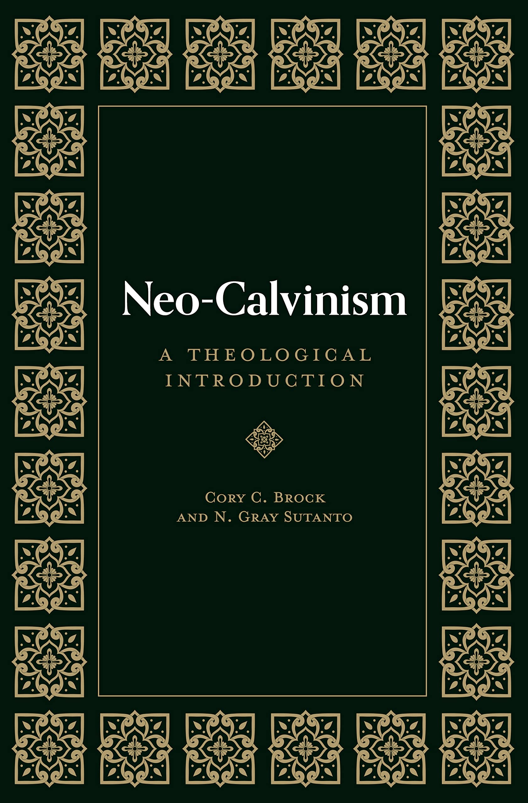 Neo-Calvinism: A Theological Introduction (Kindle Edition)