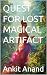 QUEST FOR LOST MAGICAL ARTI...
