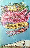 The Summer of the Dinosaur