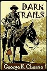 Dark Trails: Adve...