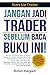 Start Up Trader: Jangan Jadi Trader Sebelum Baca Buku Ini