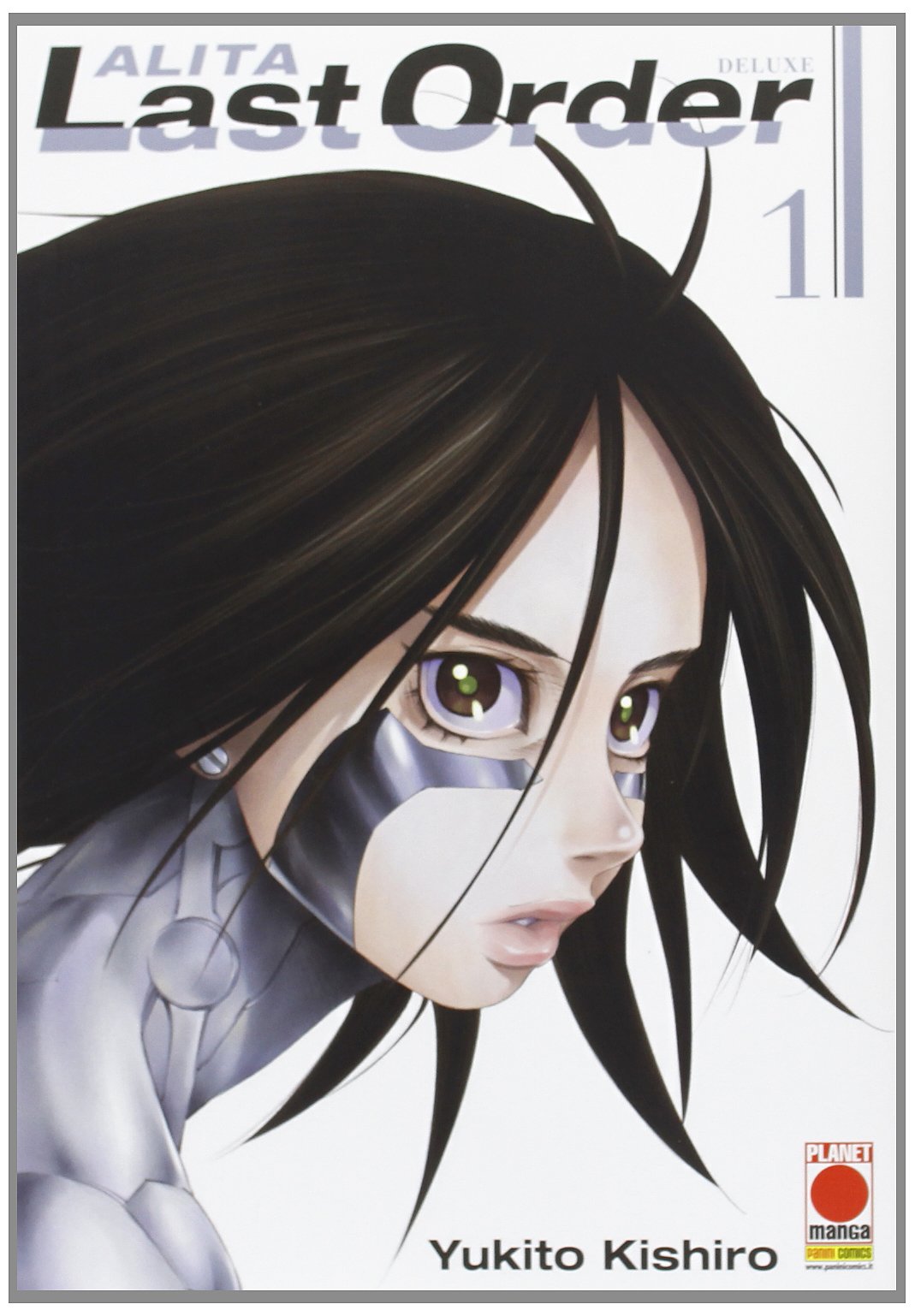 Alita Last Order. Edizione Deluxe, Vol. 1 (Paperback)
