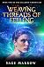 Weaving Threads of Feeling ...