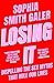 Losing It: Dispelling the Sex Myths That Rule Our Lives