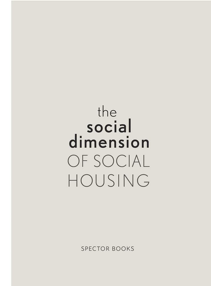 The Social Dimension of Social Housing: Social Dimension of Social Housing (Paperback)