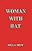 WOMAN WITH HAT