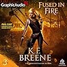 Fused in Fire [Dramatized Adaptation] (Fire and Ice Trilogy, #3; Demon Days, Vampire Nights, #3)