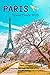 PARIS TRAVEL GUIDE 2023 by Richard Finley