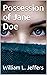 Possession of Jane Doe