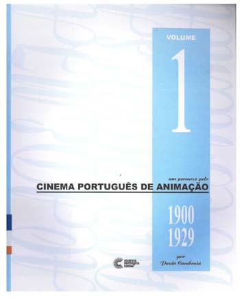 Um Percurso pelo Cinema Português de Animação, Vol. 1, 1900-1929