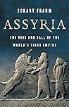 Assyria: The Rise...