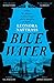 Blue Water (Laurence Jago, #2)