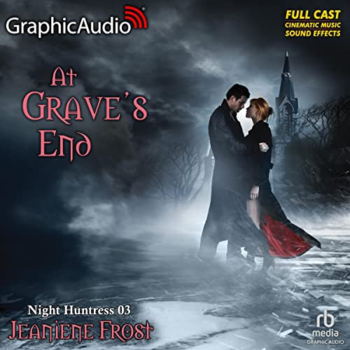 At Grave's End [Dramatized Edition] (Night Huntress #3)