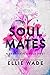 Soul Mates: A Beautiful Souls Duet