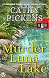 Murder at Luna Lake (Southern Fried Mystery #1) Murder at Luna Lake (Southern Fried Mystery #1)
