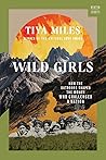 Book cover for Wild Girls: How the Outdoors Shaped the Women Who Challenged a Nation