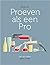 Proeven als een Pro