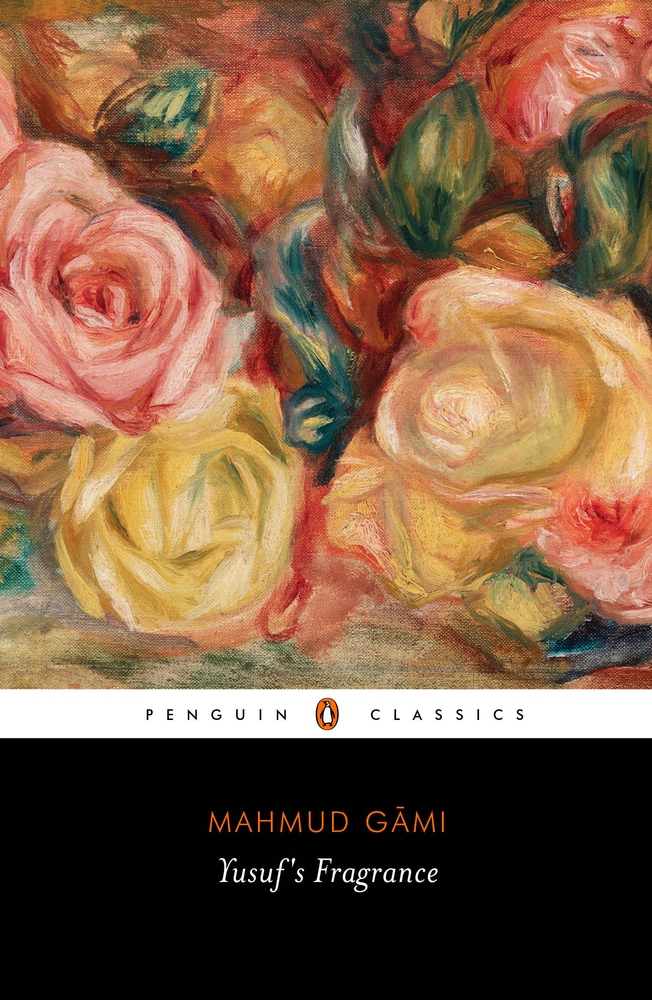 Yusuf's Fragrance (The Penguin Classics)