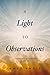 A Light To Observations