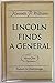 Lincoln Finds a General (Vo...