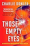 Those Empty Eyes
