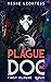 First Plague: Magic (Plague Doc Inc. #1)